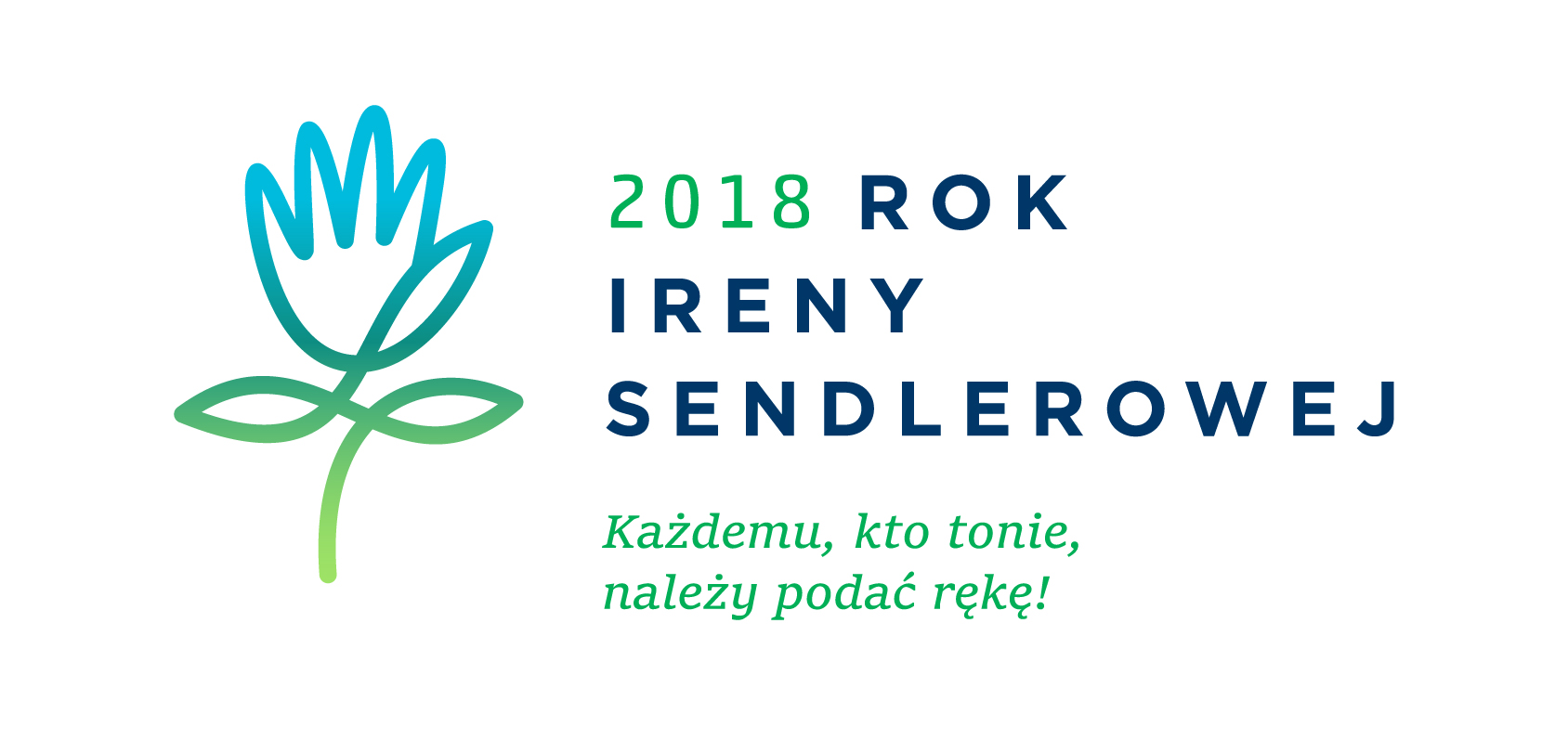 2018 Rok Ireny Sendlerowej z cytatem